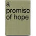 A Promise of Hope
