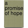 A Promise of Hope door Autumn Stringam