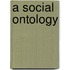 A Social Ontology