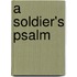 A Soldier's Psalm