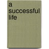 A Successful Life by Gabriel Lawson