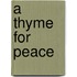 A Thyme For Peace