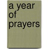 A Year Of Prayers door Jack Bartlett