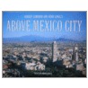 Above Mexico City door Robert Cameron