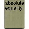 Absolute Equality door Luisa Capetillo