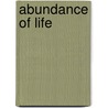 Abundance of Life door Harry R. Moody