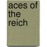 Aces Of The Reich door Mike Spick