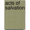 Acts Of Salvation door Kevin Yell