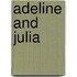 Adeline And Julia