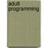 Adult Programming