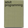 Adult Programming by American Library Association