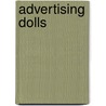 Advertising Dolls by Myra Yellin Outwater
