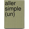 Aller Simple (Un) by Cauwelaert Van