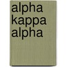 Alpha Kappa Alpha door Frederic P. Miller