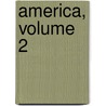 America, Volume 2 door Edward Sanders