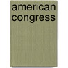 American Congress by Mickey Edwards