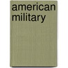 American Military by Michael Oppenheimer