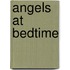 Angels At Bedtime