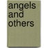 Angels and Others