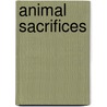 Animal Sacrifices door Tom Regan