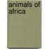 Animals of Africa