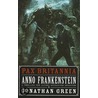 Anno Frankenstein by Jonathan Green