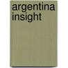 Argentina Insight door Hans Hoefer