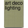 Art Deco Lighting by John Dwyer