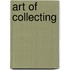 Art Of Collecting