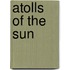 Atolls Of The Sun