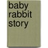 Baby Rabbit Story