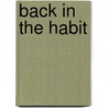 Back In The Habit door Alice Loweecey