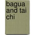 Bagua And Tai Chi