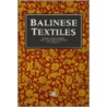 Balinese Textiles door Urs Ramseyer