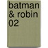 Batman & Robin 02