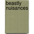 Beastly Nuisances