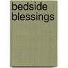 Bedside Blessings door Dr Charles R. Swindoll