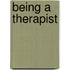 Being A Therapist