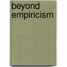 Beyond Empiricism door Tudor Andrew