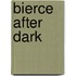 Bierce After Dark