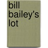 Bill Bailey's Lot by Catharine Cookson
