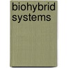 Biohybrid Systems door Ranu Jung