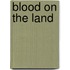 Blood On The Land