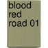 Blood Red Road 01