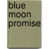 Blue Moon Promise