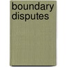 Boundary Disputes door William Hanbury