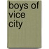Boys Of Vice City