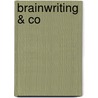 Brainwriting & Co door Lutz von Werder