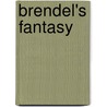 Brendel's Fantasy door Günther Freitag
