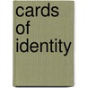 Cards Of Identity door Nigel Dennis